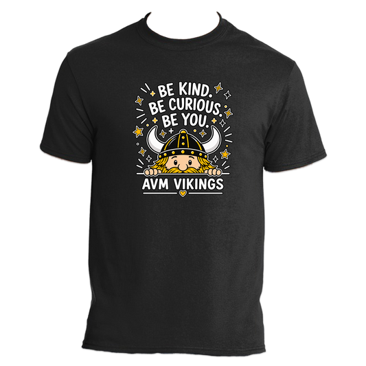 Be Kind. Be Curious. Be You. AVM Vikings